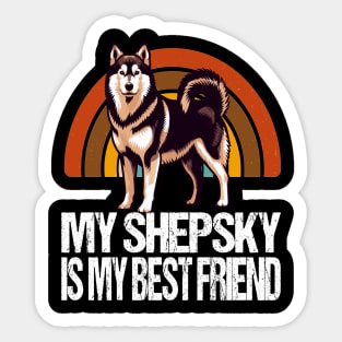 My Shepsky Is My Best Friend Sticker